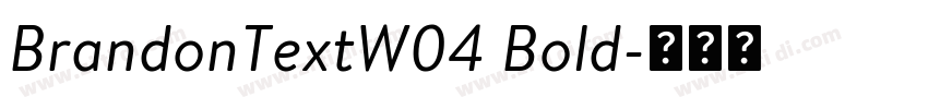 BrandonTextW04 Bold字体转换 BrandonTextW04 Bold字体转换